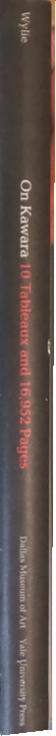 On Kawara: 10 tableaux and 16,952 pages